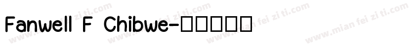 Fanwell F Chibwe字体转换